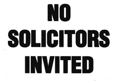 No Solicitors Invited